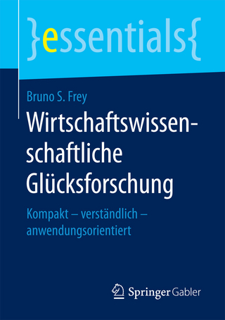 Wirtschaftswissenschaftliche Glücksforschung - Bruno S. Frey