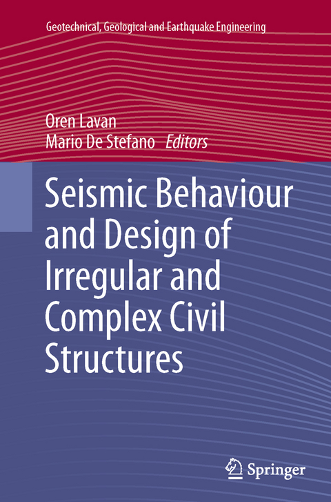 Seismic Behaviour and Design of Irregular and Complex Civil Structures - 