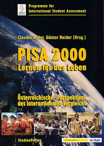 Pisa 2000 - Lernen für das Leben. Österreichische Perspektiven des internationalen Vergleichs - Claudia Reiter