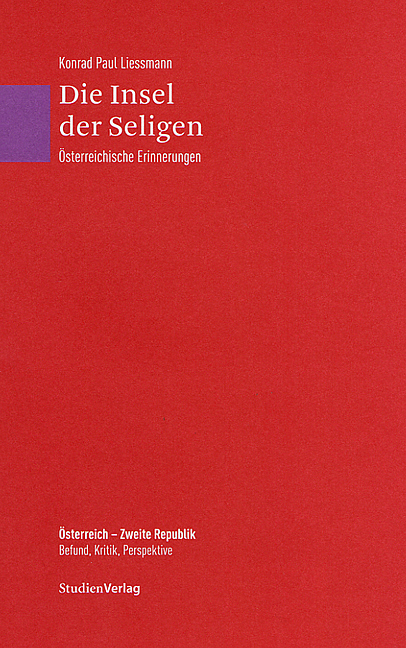 Die Insel Der Seligen Von Konrad Paul Liessmann Isbn 978 3 7065 4176 3 Fachbuch Online Kaufen Lehmanns De