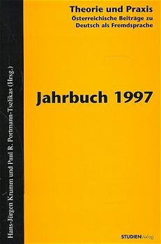 Theorie und Praxis - Österreichische Beiträge zu Deutsch als Fremdsprache 1, 1997 - Hans-Jürgen Krumm