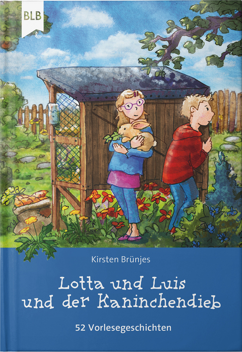 Lotta und Luis und der Kaninchendieb - Kirsten Brünjes