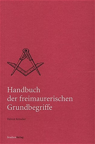 Handbuch der freimaurerischen Grundbegriffe - 