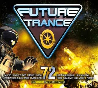 Future Trance. Vol.72, 3 Audio-CDs -  Various