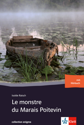 Le monstre du Marais Poitevin - Isolde Raisch