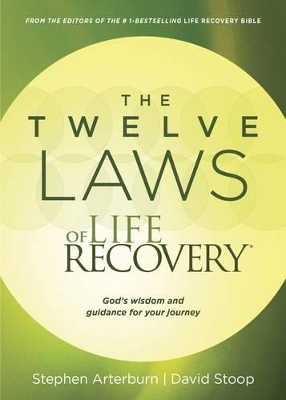 Twelve Laws Of Life Recovery, The - Stephen Arterburn