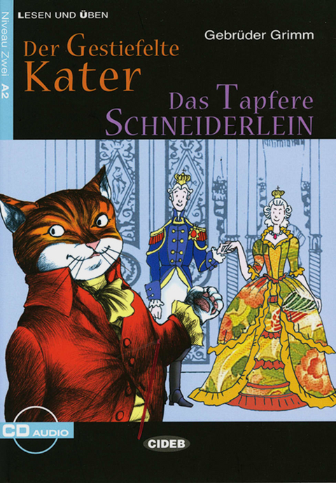 Der gestiefelte Kater - Das tapfere Schneiderlein - Brüder Grimm