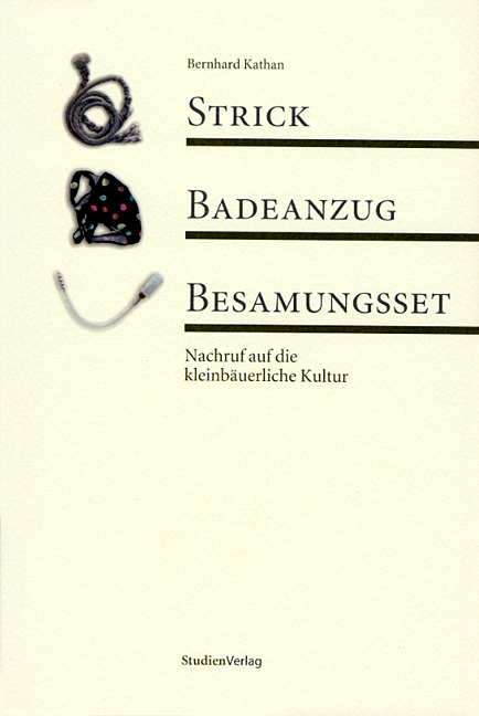 Strick, Badeanzug, Besamungsset - Bernhard Kathan