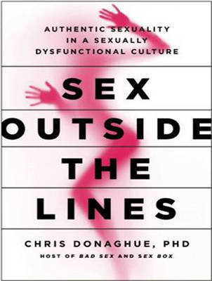 Sex Outside the Lines - Chris Donaghue