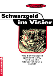 Schwarzgeld im Visier - Ulli Röhm