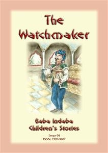 THE WATCHMAKER - An Eastern European folktale - Anon E. Mouse, Narrated by Baba Indaba