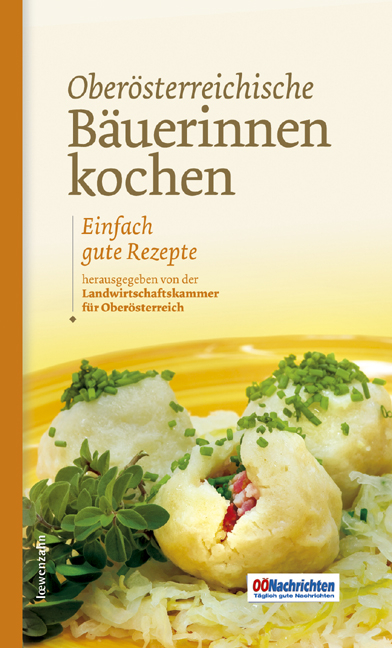 Oberösterreichische Bäuerinnen kochen - Romana Schneider