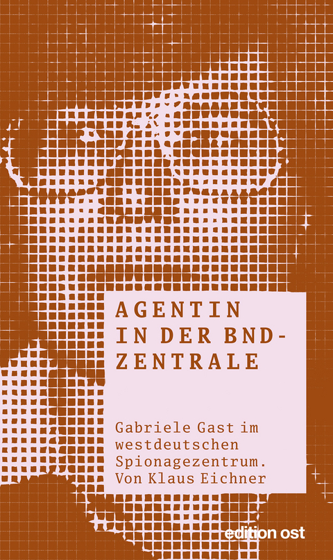 Agentin in der BND-Zentrale - Klaus Eichner