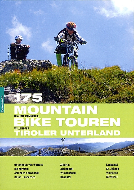 175 Mountainbiketouren Tiroler Unterland - Claudia Hammerle, Wilfried Hofer