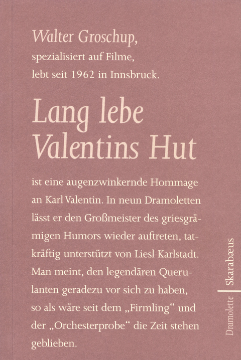 Lang lebe Valentins Hut - Walter Groschup