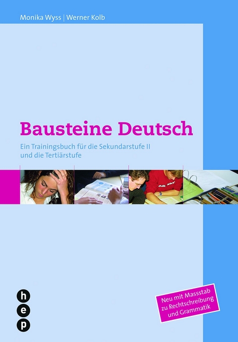 Bausteine Deutsch - Monika Wyss, Werner Kolb