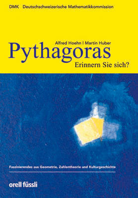 Pythagoras. Erinnern Sie sich? - Martin Huber, Alfred Hoehn