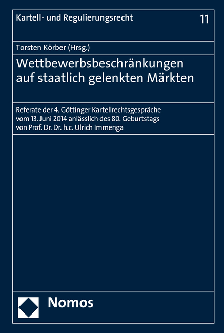 Wettbewerbsbeschränkungen auf staatlich gelenkten Märkten - 