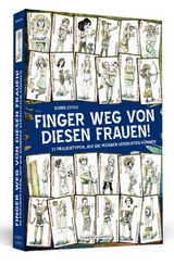 Finger weg von diesen Frauen! - Boris Ziefle