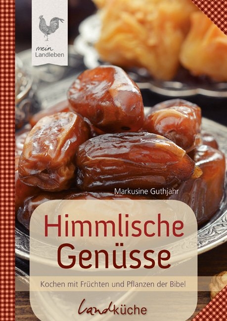 Himmlische Genüsse - Markusine Guthjahr