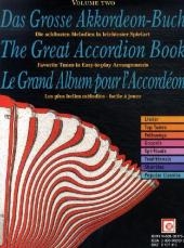 Das Grosse Akkordeon-Buch. The Great Accordion Book. Le Grand Album pour l' Accordeon. Vol.2 - 