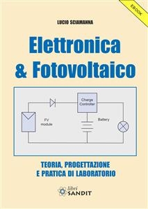 Elettronica & Fotovoltaico - Lucio Sciamanna