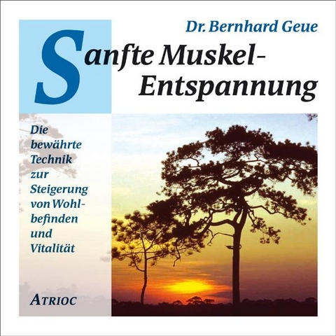 Sanfte Muskel-Entspannung - Bernhard Geue