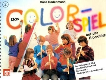 Das Colorspiel auf der Blockflöte, für Sopran-Blockflöte. H.2 - Hans Bodenmann