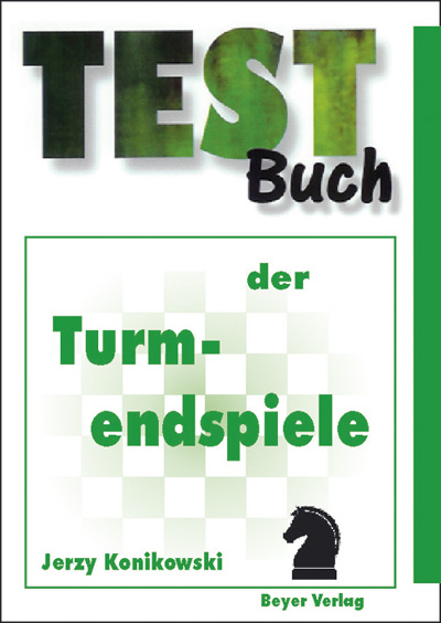 Testbuch der Turmendspiele - Jerzy Konikowski