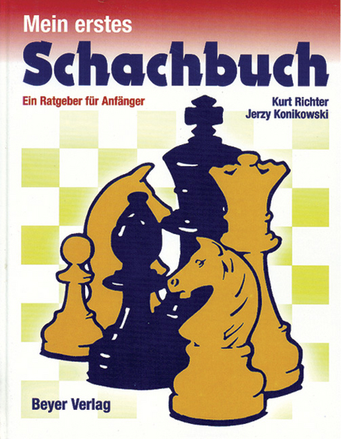 Mein erstes Schachbuch - Kurt Richter, Jerzy Konikowski