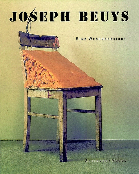 Joseph Beuys - Eine Werkübersicht - Joseph Beuys