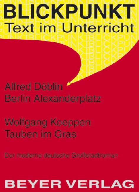 Döblin,Alfred -  Berlin Alexanderplatz - Tauben im Gras - Friedbert Stühler