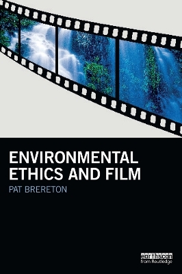 Environmental Ethics and Film - Pat Brereton