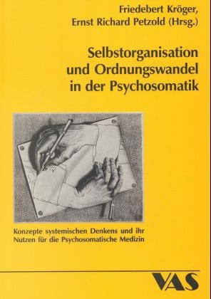 Selbstorganisation und Organisationswandel in der Psychosomatik - 