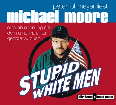 Stupid White Men - Michael Moore