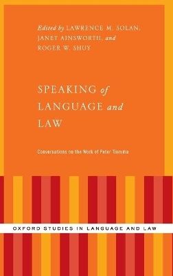 Speaking of Language and Law - Peter Tiersma