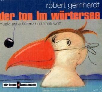 Der Ton im Wörtersee - Robert Gernhardt