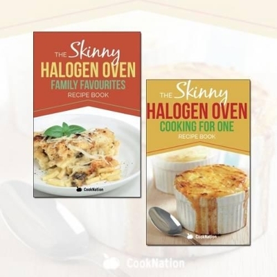 Halogen Oven Recipes Cookbook for Family Favourites Low Calorie