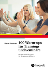 100 Warm-ups für Trainings und Seminare - Marcel Karreman