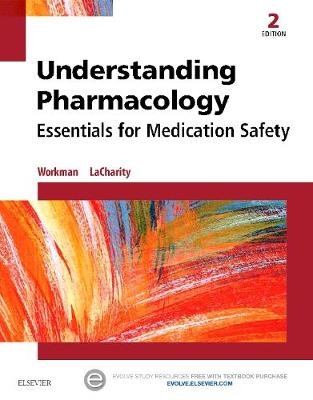 Understanding Pharmacology - M. Linda Workman, Linda A. LaCharity