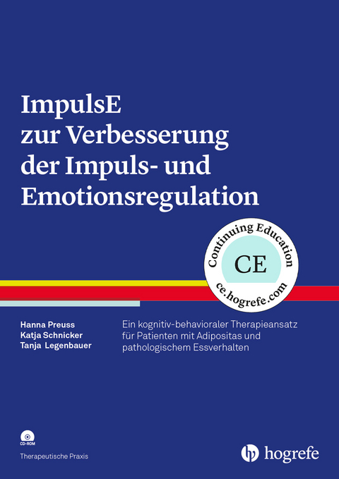 ImpulsE zur Verbesserung der Impuls- und Emotionsregulation - Hanna Preuss, Katja Schnicker, Tanja Legenbauer
