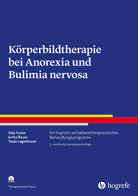 Körperbildtherapie bei Anorexia und Bulimia nervosa - Silja Vocks, Anika Bauer, Tanja Legenbauer
