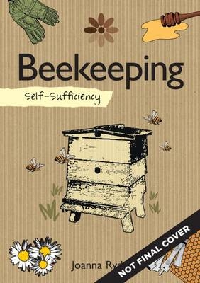 Self-Sufficiency: Beekeeping - Joanna Ryde