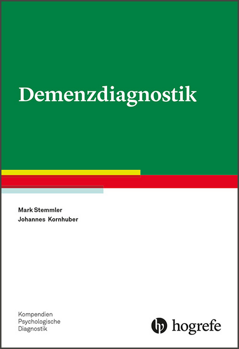 Demenzdiagnostik - Mark Stemmler, Johannes Kornhuber