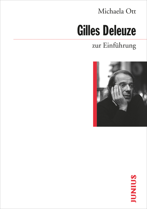 Gilles Deleuze zur Einführung - Michaela Ott