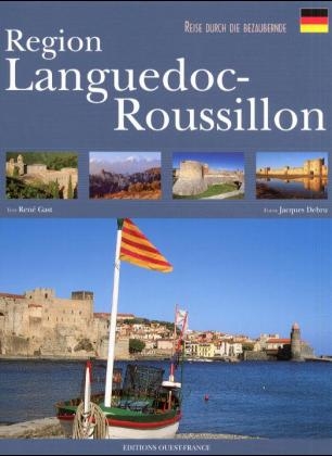 Reise durch die bezaubernde Region Languedoc-Roussillon - René Gast