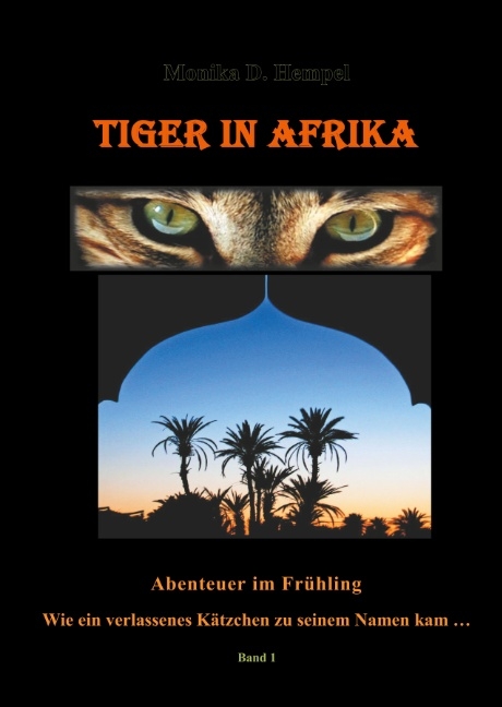 Tiger in Afrika - Monika D. Hempel