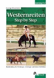 Westernereiten Step by Step - George Maschalani