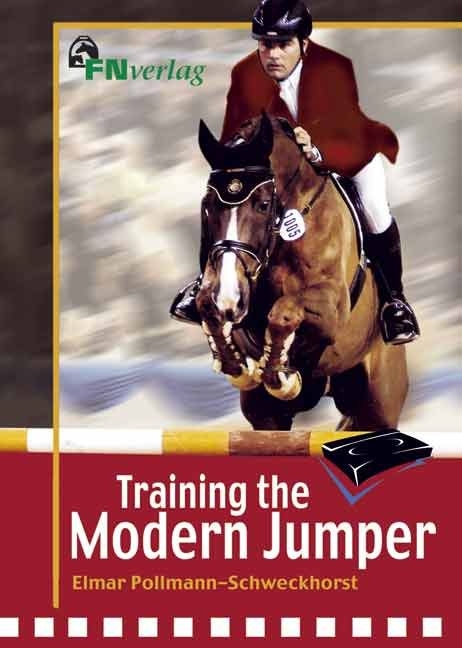 Training the Modern Jumper - Elmar Pollmann-Schweckhorst