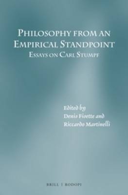 Philosophy from an Empirical Standpoint: Essays on Carl Stumpf - 